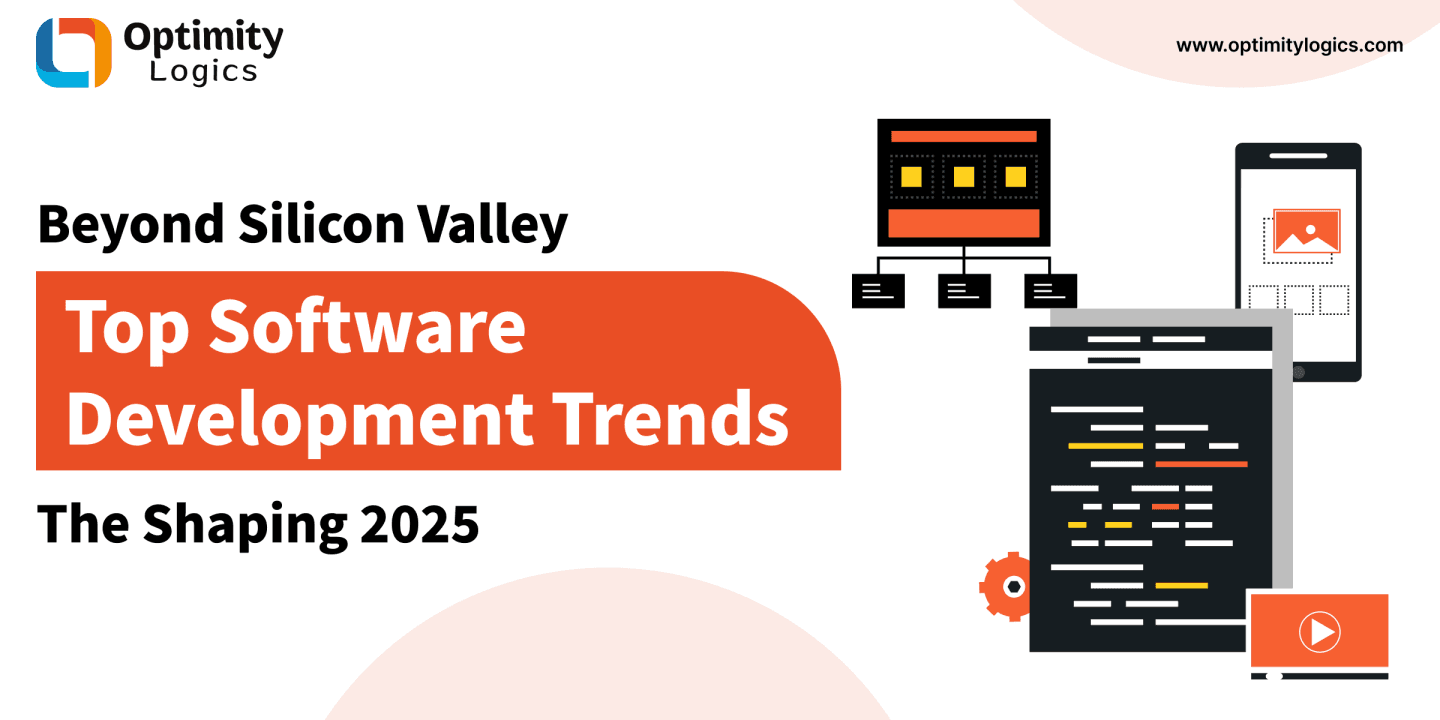 Beyond Silicon Valley: The Top Software Development Trends Shaping 2025