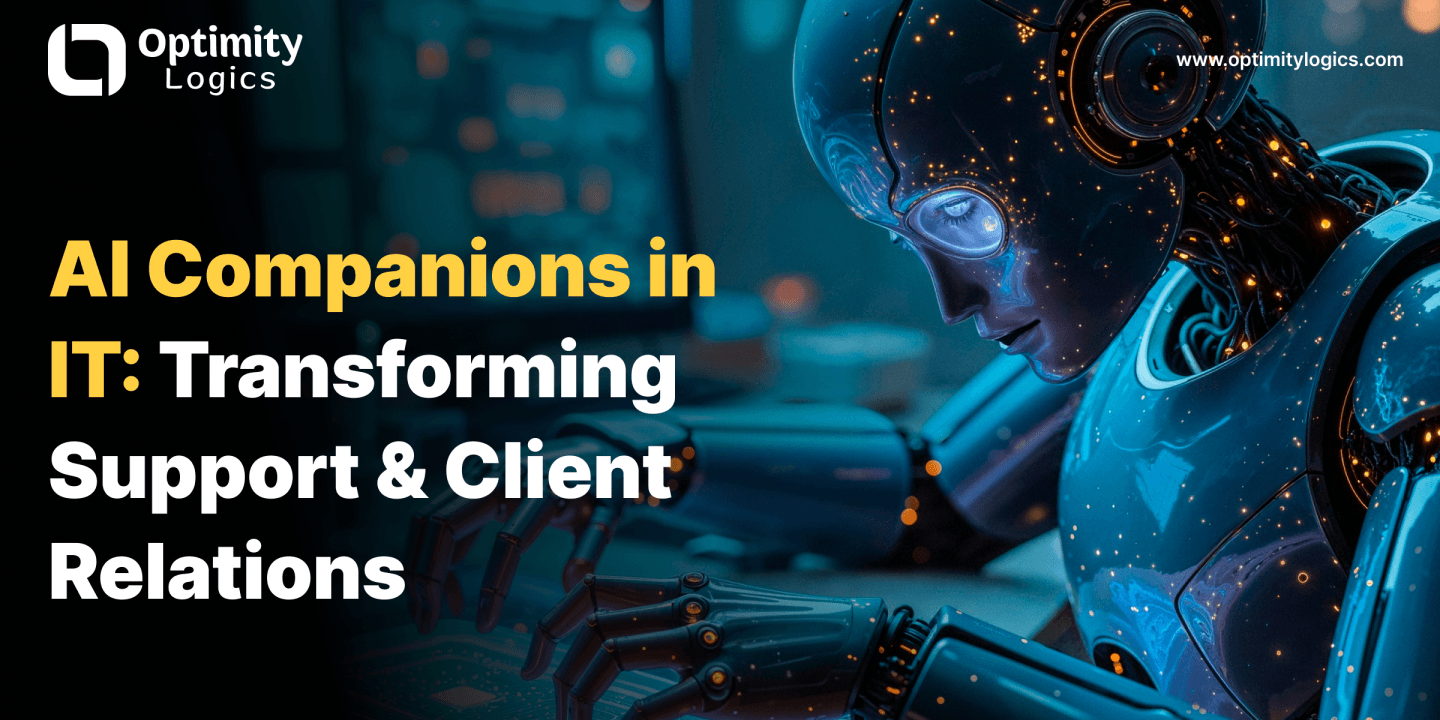 AI Companions in IT: Transforming Support & Client Relations