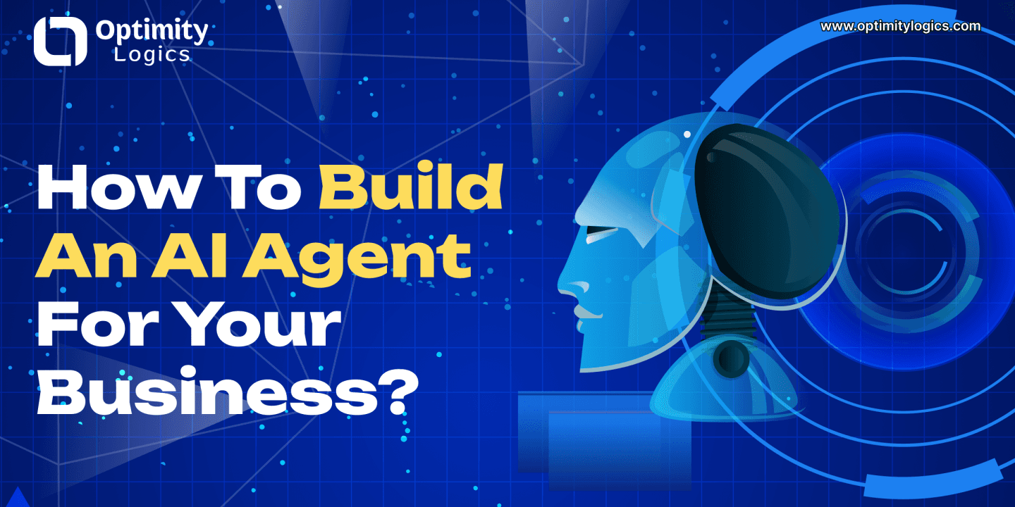 How to Build an AI Agent for Your Business?