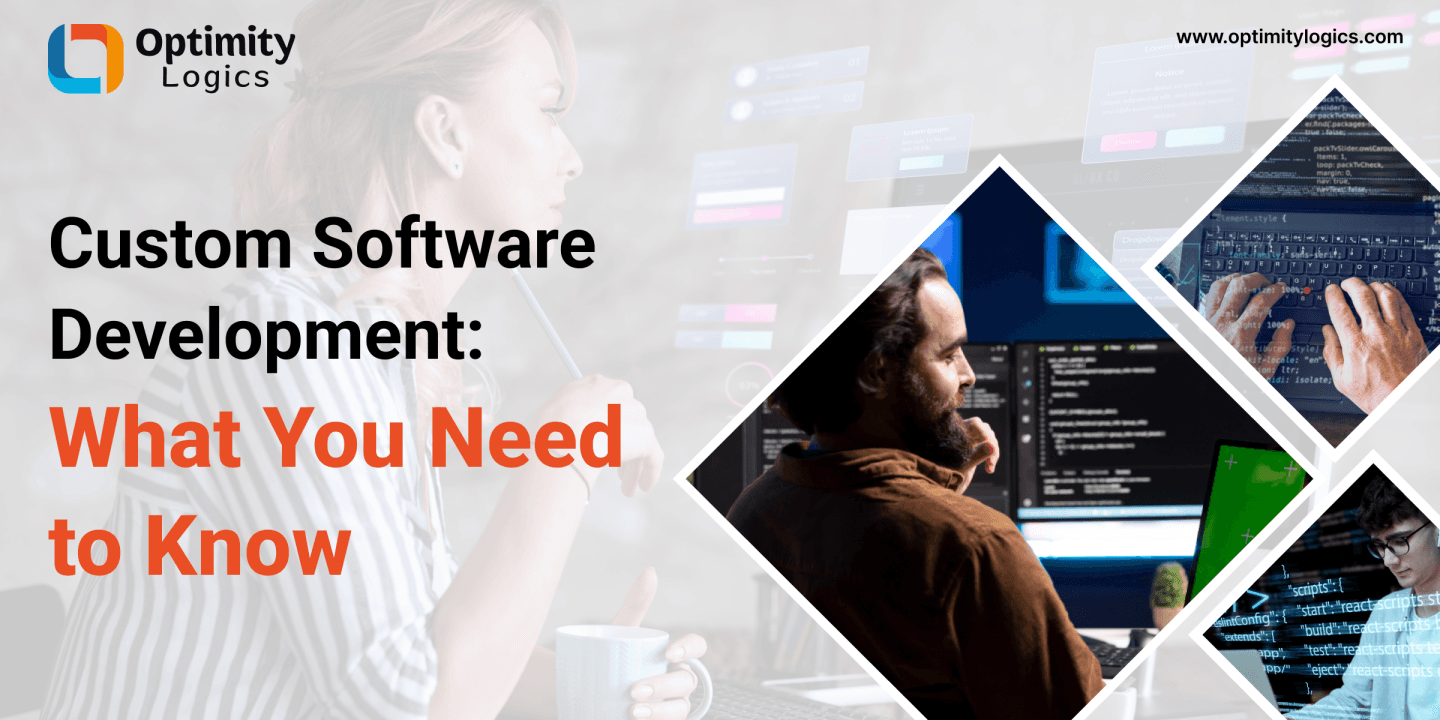 Custom Software Development: What You Need to Know