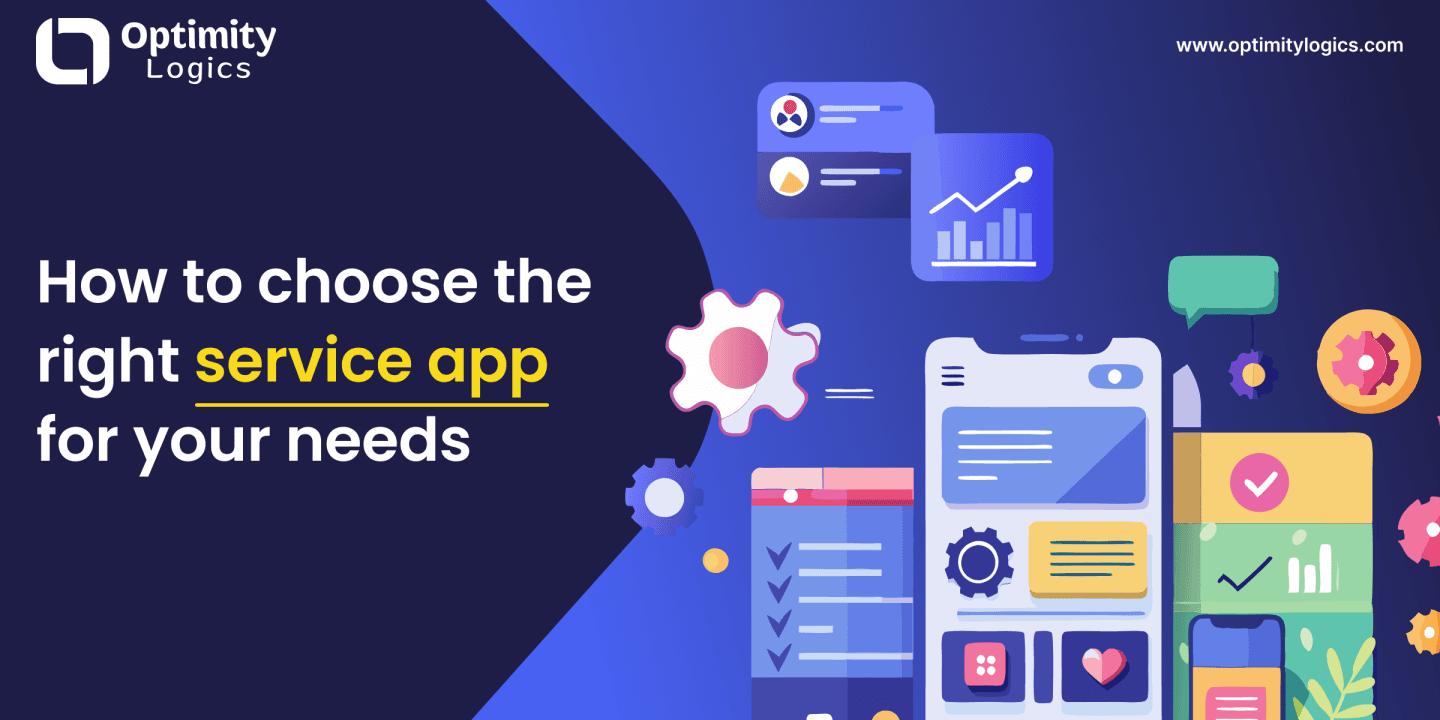 How to choose the right service app for your needs