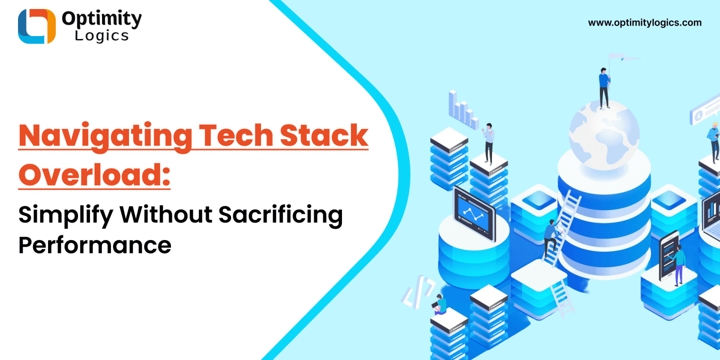 Navigating Tech Stack Overload: Simplify Without Sacrificing Performance