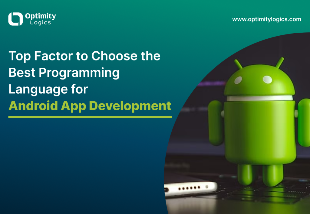  android app development, optimity logics